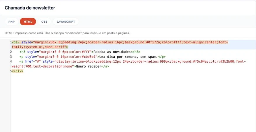 Snippet de HTML com um bloco de inscrição, exibido por shortcode